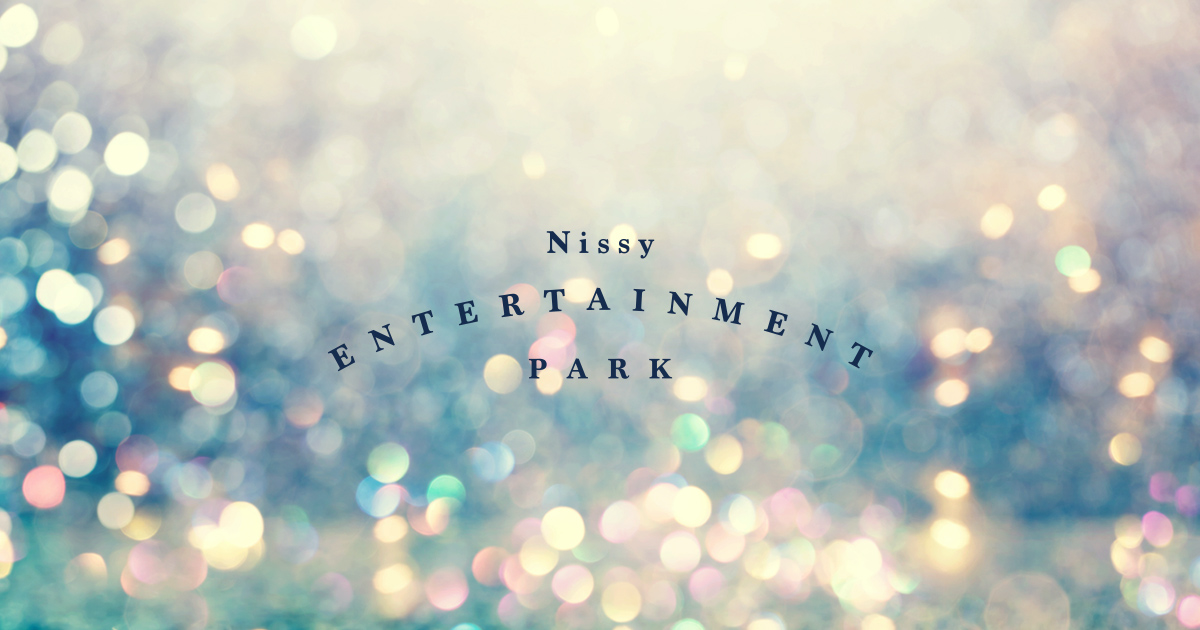 Download Web版 Nissy Entertainment Park Download Web版 Nissy Entertainment Park
